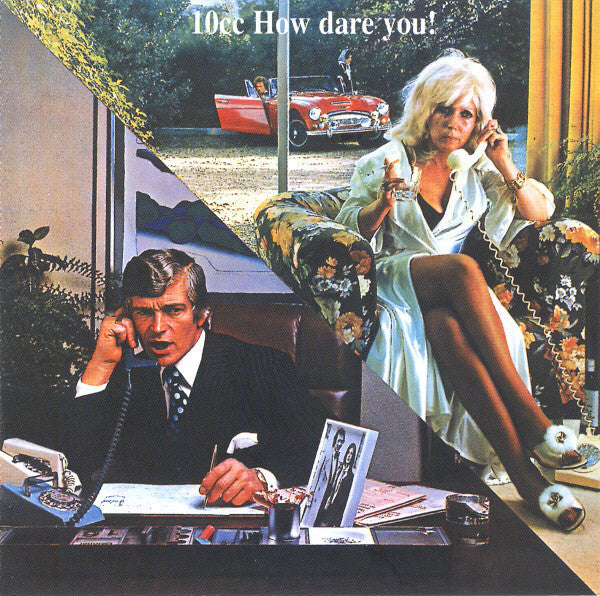 10cc : How Dare You! (CD, Album, RE, RM, RP)