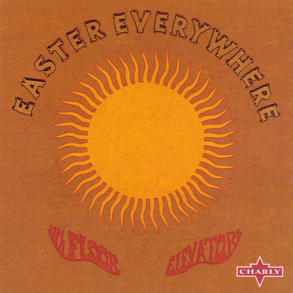 13th Floor Elevators : Easter Everywhere (CD, Album, RE, RM)