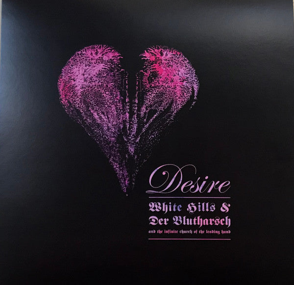 White Hills & Der Blutharsch And The Infinite Church Of The Leading Hand : Desire (12