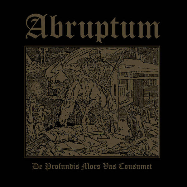 Abruptum : De Profundis Mors Vas Cousumet (12