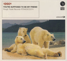 1990s : You're Supposed To Be My Friend (CD, Single, Enh)