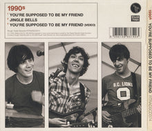 1990s : You're Supposed To Be My Friend (CD, Single, Enh)