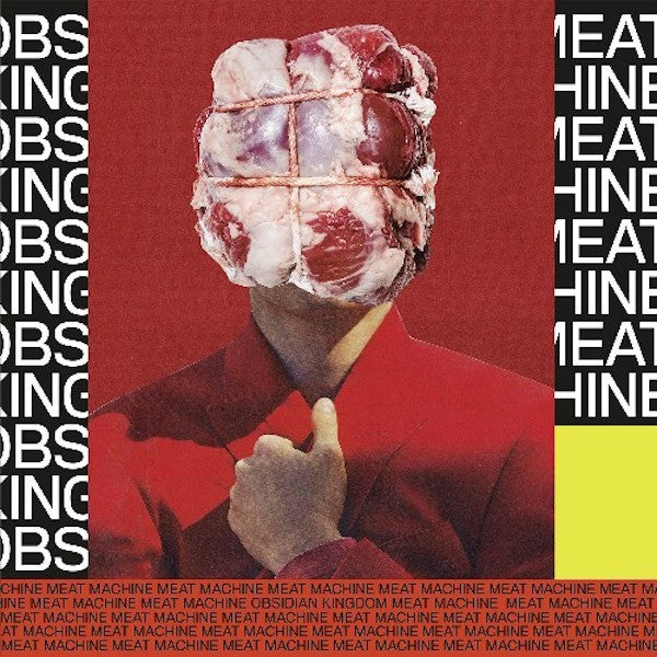Obsidian Kingdom : Meat Machine (2xLP, Album, Ltd, Red)
