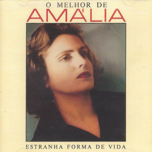 Amália Rodrigues : O Melhor De Amália (Estranha Forma De Vida) (2xCD, Comp, RE)