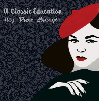 A Classic Education : Hey There Stranger (CDr, EP)