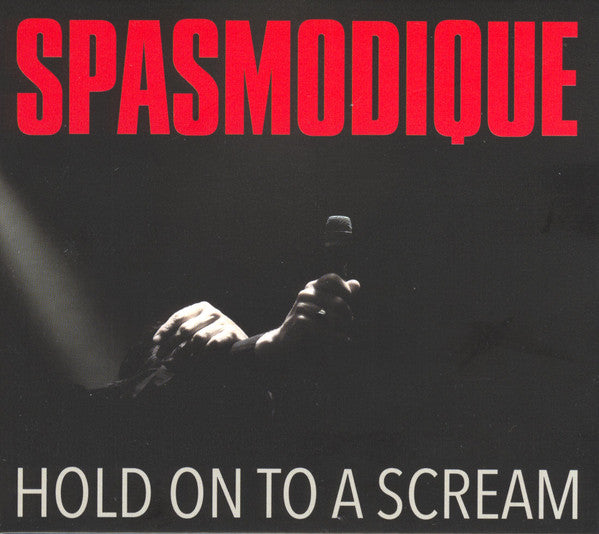 Spasmodique : Hold On To A Scream (CD, Album)