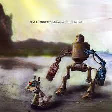 RM Hubbert : Thirteen Lost & Found (CD, Album, Promo)