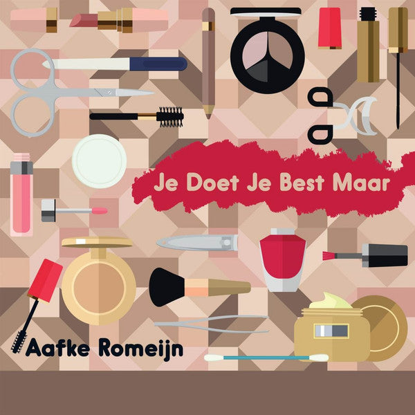 Aafke Romeijn : Je Doet Je Best Maar (LP, Album)