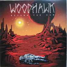 Woodhawk : Beyond The Sun (LP, Album, Ltd, Ora)