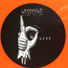 Woodhawk : Beyond The Sun (LP, Album, Ltd, Ora)