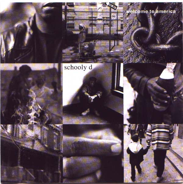 Schooly D* : Welcome To America (CD, Album)