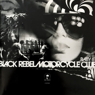 Black Rebel Motorcycle Club : Baby 81 (CD, Album, Sup)