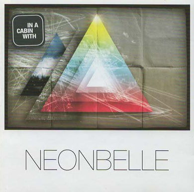 Neonbelle : In A Cabin With (CD, Album)
