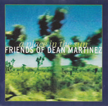 Friends Of Dean Martinez : A Place In The Sun (CD, Album)