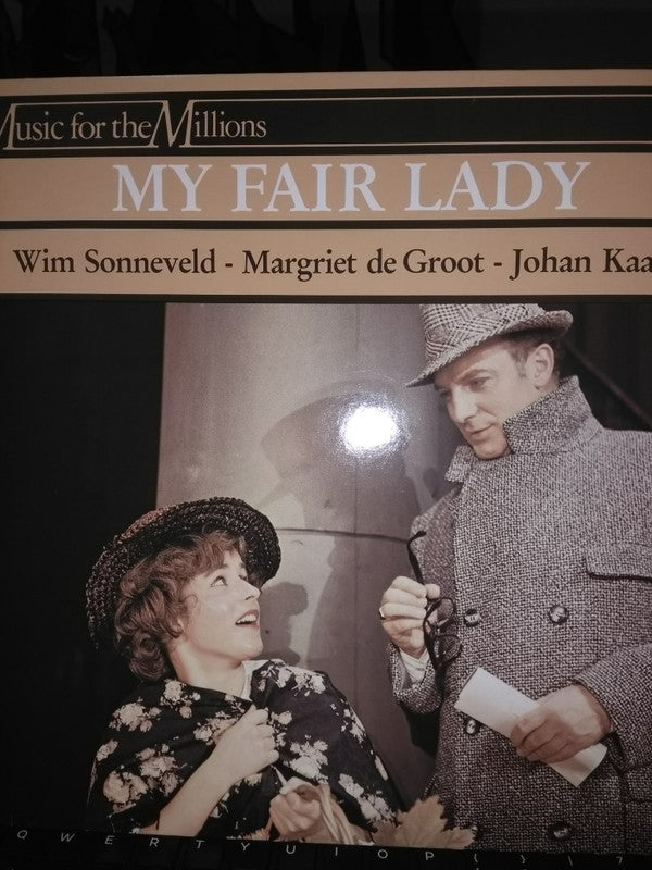 Wim Sonneveld, Margriet De Groot & Johan Kaart : De Originele Nederlandse Versie Van My Fair Lady (LP, Album, RE)