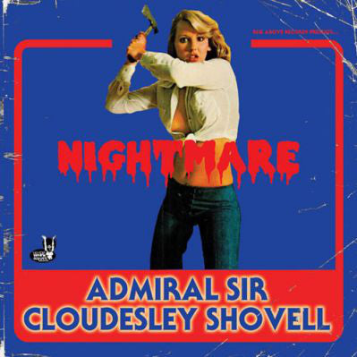 Admiral Sir Cloudesley Shovell : Nightmare  (7", Single)