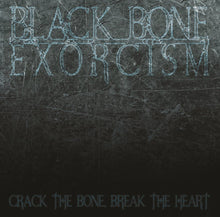 Black Bone Exorcism : Crack The Bone, Break The Heart (2xLP, Album, Ltd, Col)
