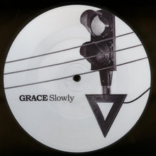 Grace (13) : Slowly (7", Single, Pic)