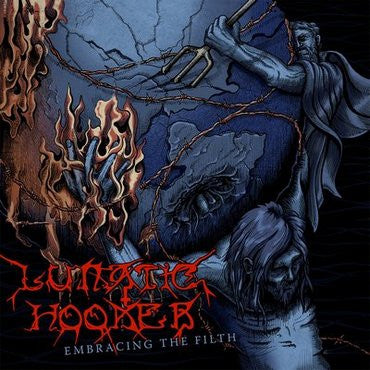 Lunatic Hooker (2) : Embracing the Filth (CD, Album, Dig)