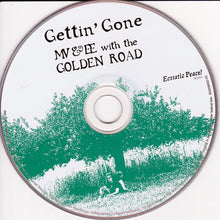 MV&EE* With The Golden Road : Gettin' Gone (CD, Album, Dig)