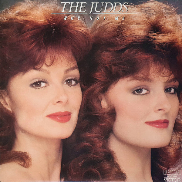 The Judds : Why Not Me (LP)