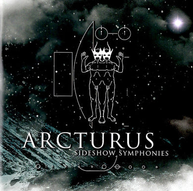 Arcturus (2) : Sideshow Symphonies + Shipwrecked In Oslo (CD, Album, RE, RM + DVD-V, RE, NTSC + Comp)