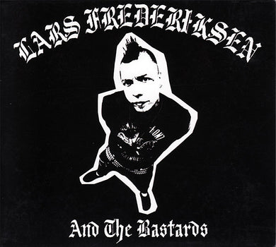 Lars Frederiksen And The Bastards : Lars Frederiksen And The Bastards (CD, Album, Dig)