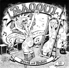Raooul : Fresh And Nubile (7")