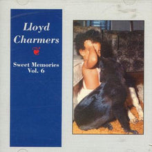 Lloyd Charmers : Sweet Memories Volume 6 (CD)