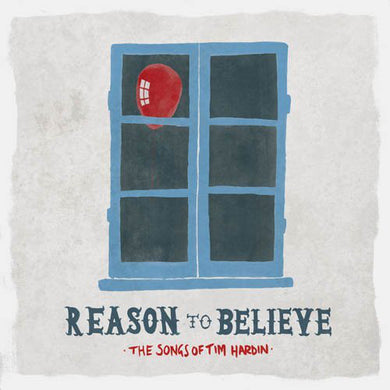 Various : Reason To Believe - The Songs Of Tim Hardin (CD, Comp)