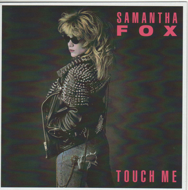 Samantha Fox : Touch Me (CD, Album, RE, RP + CD, Comp + Dlx, RM)