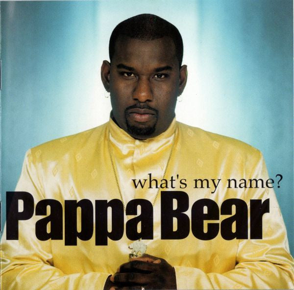 Pappa Bear : What's My Name? (CD, Album, Enh)