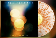 Fuzz Forward : Out Of Nowhere (LP, Album, Cle)