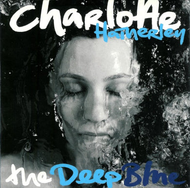 Charlotte Hatherley : The Deep Blue (CD, Album, Gat)