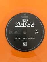 The Sledge : On The Verge Of Nothing (LP, Album, Ltd, Ora)