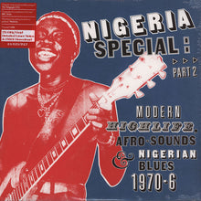 Various : Nigeria Special: Part 2 (Modern Highlife, Afro-Sounds & Nigerian Blues. 1970-76) (2xLP, Comp)