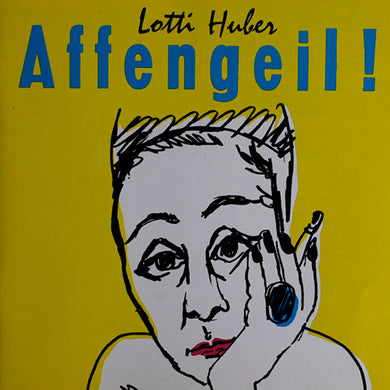 Lotti Huber : Affengeil ! (CD, Album)