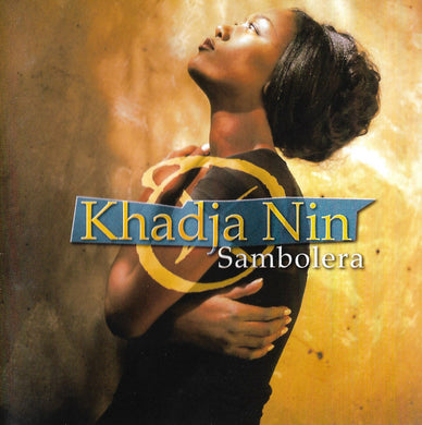 Khadja Nin : Sambolera (CD, Album)