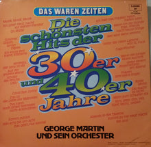 George Martin Und Sein Orchester* : Die Schönsten Hits Der 30er Und 40er Jahre (2xLP)