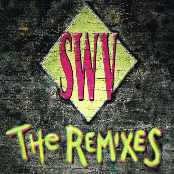 SWV : The Remixes (CD, EP, RE)