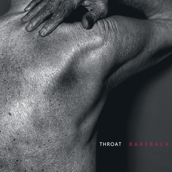 Throat (3) : Bareback (LP, Album)