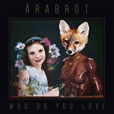Årabrot : Who Do You Love (LP, Album, Bro)