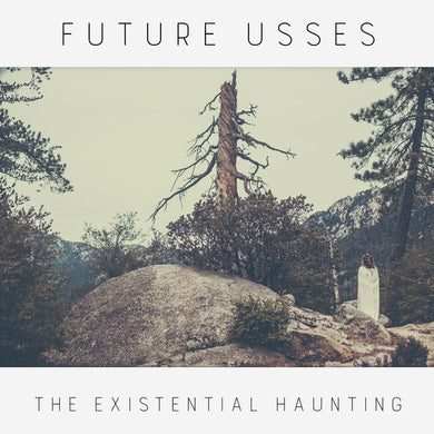 Future Usses : The Existential Haunting (LP, Album, Ltd, Cle)