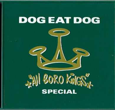 Dog Eat Dog : All Boro Kings Special (CD, Album)