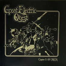 The Great Electric Quest : Chapter II - Of Earth (LP, Album, Ltd, Num + 12", EP, Ltd, Num, Cle)