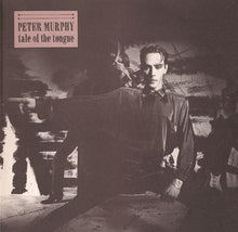 Peter Murphy : Tale Of The Tongue (7", Single)