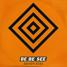 The Be Be See : Disney Eyes (7", Single)