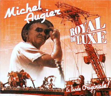 Michel Augier : Royal de Luxe: La Bande Originale! (2xCD, Album + DVD-V)