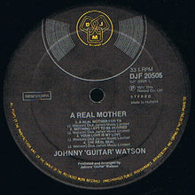 Johnny Guitar Watson : A Real Mother (LP, Album)