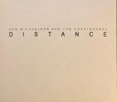 Dan Michaelson & The Coastguards : Distance (CD, Album, Dlx, S/Edition)